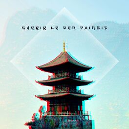 Album cover of Guérir le zen chinois: Ambiance orientale