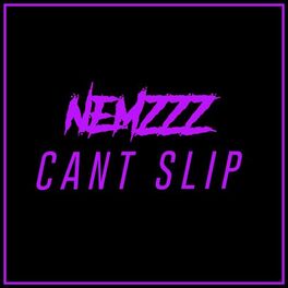 Album cover of Can't Slip