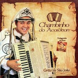 Download CD Chambinho do Acordeon – Grito de São João 2018