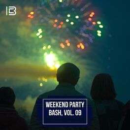 Album cover of Weekend Party Bash, Vol. 09