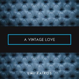 Album cover of A Vintage Love