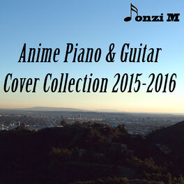 Album cover of Anime Piano & Guitar Cover Collection 2015-2016