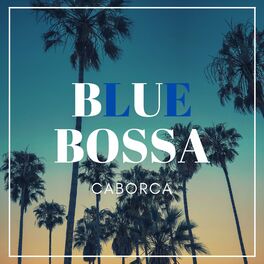 Album cover of Blue Bossa