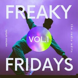 Album cover of Freaky Fridays ( The Radio Edits), Vol. 1