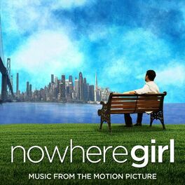 Album cover of Nowhere Girl (Original Motion Picture Soundtrack)