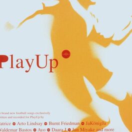 PLAY UP: : Music