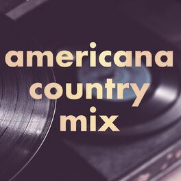 Album cover of Americana Country Mix