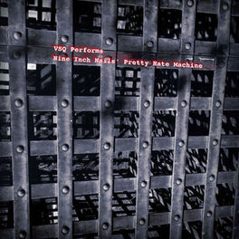 Album cover of VSQ Performs Nine Inch Nails' Pretty Hate Machine