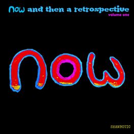 Album cover of Now And Then A Retrospective, Vol. 1