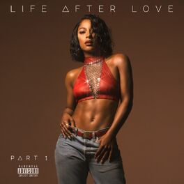 Album cover of Life After Love, Pt. 1