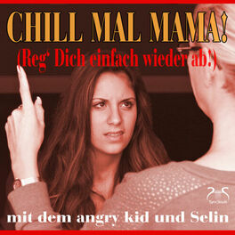 Album cover of Chill mal Mama! [Reg' dich einfach wieder ab]
