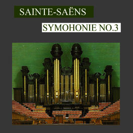 Album cover of Saint-Saëns - Symphonie No. 3