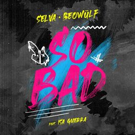Album cover of So Bad (with Beowülf)