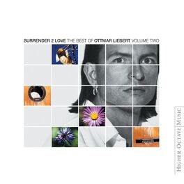 Album cover of Surrender 2 Love: Best Of Ottmar Liebert