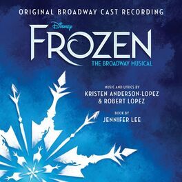Album cover of Frozen: The Broadway Musical (Original Broadway Cast Recording)