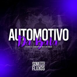 Album cover of Automotivo da Bala