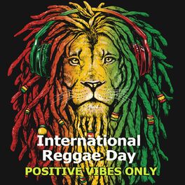 Album cover of International Reggae Day - Positive vibes only