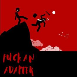 Album cover of Fuck an adapter