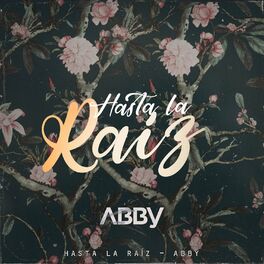 Album cover of Hasta la Raíz