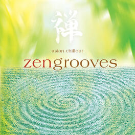 Album cover of Zengrooves: Asian Chillout