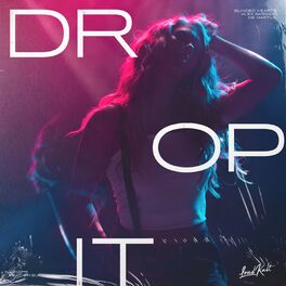 Album cover of Drop It