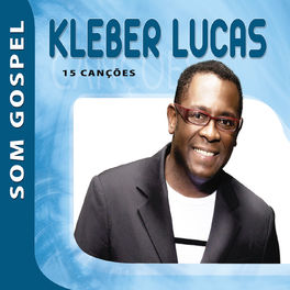 Album cover of Kleber Lucas - Som Gospel