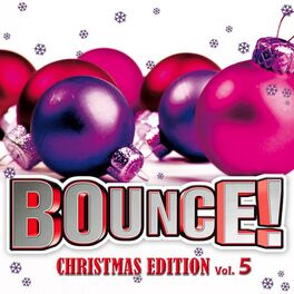 Album cover of Bounce! Christmas Edition Vol. 5 (The Finest in House, Electro, Dance & Trance)