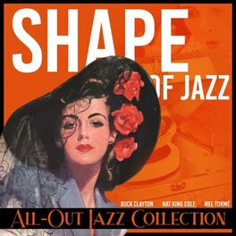 Album cover of Shape of Jazz (All-Out Jazz Collection)