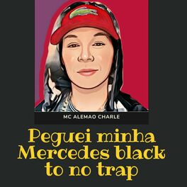 Album cover of Peguei Minha Mercedes Black To no Trap