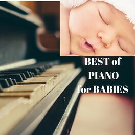 Album cover of Best Of Piano For Babies : Beethoven, Bach, Mozart, Brahm