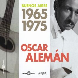 Album cover of Oscar Aleman Buenos Aires 1965-1975