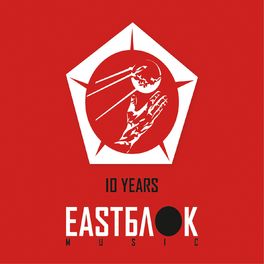 Album cover of 10 Years Eastblok Music