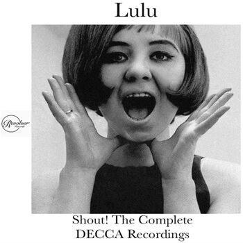 Lulu: I've still got something to shout about