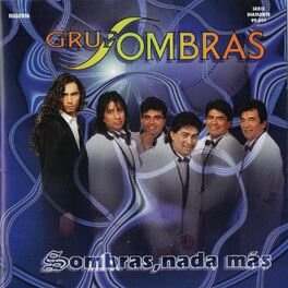 Album cover of Sombras, Nada Mas