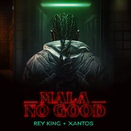 Album cover of Mala No Good