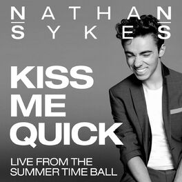 Album cover of Kiss Me Quick (Live From Summer Time Ball)