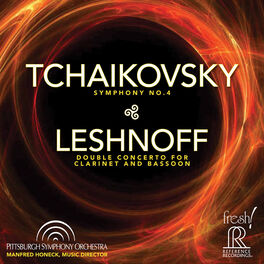 Album cover of Tchaikovsky: Symphony No. 4 - Johnathan Leshnoff: Double Concerto for Clarinet & Bassoon (Live)