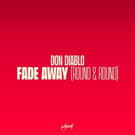 Album cover of Fade Away (Round & Round)