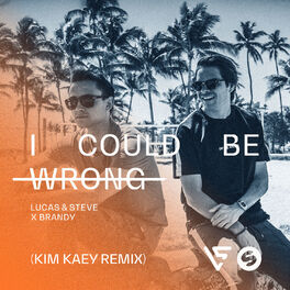 Album picture of I Could Be Wrong (Kim Kaey Remix)
