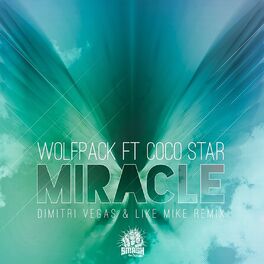 Album cover of Miracle (feat. Coco Star) (Dimitri Vegas & Like Mike Remix)