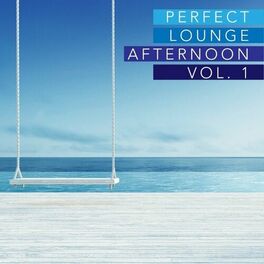 Album cover of Perfect Lounge Afternoon, Vol. 1