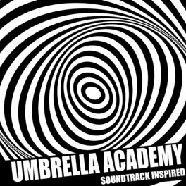 Album cover of Umbrella Academy Soundtrack (Inspired)