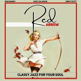 Album cover of Red Arrow (Classy Jazz for Your Soul)