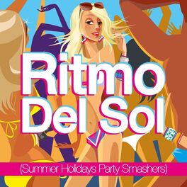 Album cover of Ritmo Del Sol (Summer Holidays Party Smashers)