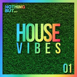 Album cover of Nothing But... House Vibes, Vol. 01