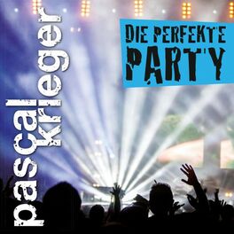 Album cover of Die perfekte Party