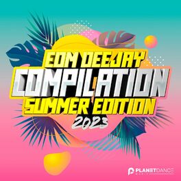Album cover of EDM Deejay Compilation 2023 (Summer Edition)