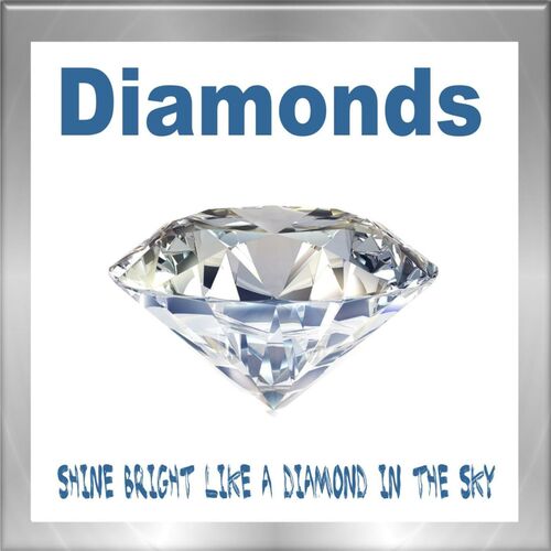 SHINE BRIGHT LIKE A DIAMOND