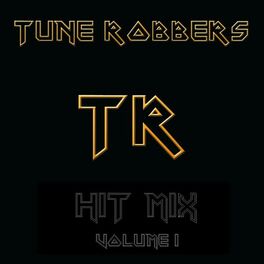 Album cover of The Tune Robbers play Hit Mix, Vol. 1
