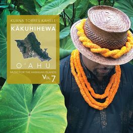 Album cover of Music for the Hawaiian Islands (Kakuhihewa, O'ahu), Vol. 7